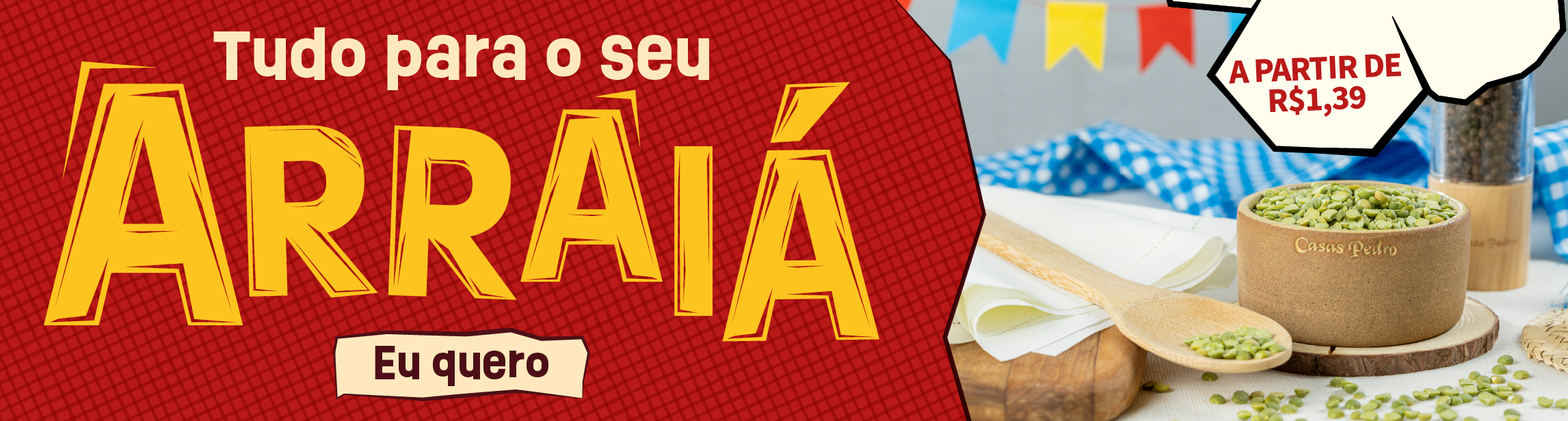 Tudo para o seu Arraiá
